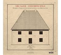 Uri Caine/Concerto Koln - Uri Caine: Diabelli Variations after Ludwig van Beethoven