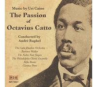 Caine/Catto Freedom Orch. - The Passion of Octavius Catto: Music by Uri Caine [VINYL]