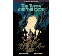 Uri Tupka and the Gods: Another Story from Lands Unknown