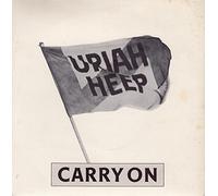 Uriah Heep - CARRY ON 7 INCH (7" VINYL 45) UK BRONZE 1980