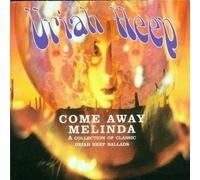 Uriah Heep - Come Away Melinda: The Ballads CD (New/Sealed)
