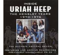 Uriah Heep - Inside Uriah Heep 1970-1976: the Hensley Years