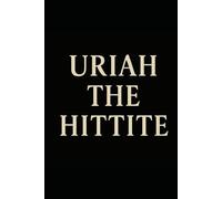 Uriah The Hittite