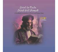 Uriel da Costa Didn't Kill Himself: A Freethink Examination of Morals and Common Sense