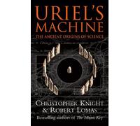 Uriel's Machine by Christopher & Lomas, Robert Knight (2001-12-23)