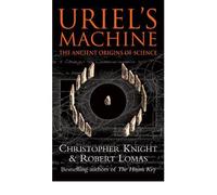 Uriel's Machine Reconstructing the Disaster Behind Human History by Lomas, Robert ( Author ) ON Oct-05-2000, Paperback