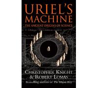 Uriel's Machine: The Ancient Origins of Science