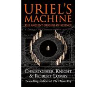 Uriel's Machine: The Ancient Origins of Science