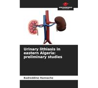 Urinary lithiasis in eastern Algeria: preliminary studies