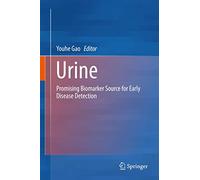 Urine: Promising Biomarker Source for Early Disease Detection