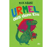 Urmel aus dem Eis: Eine Geschichte für Kinder