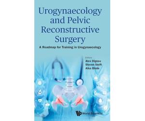 Urogynaecology And Pelvic Reconstructive Surgery: A Roadmap For Training In Urogynaecology