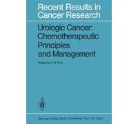 Urologic Cancer: Chemotherapeutic Principles and Management : Chemotherapeutic Principles and Management