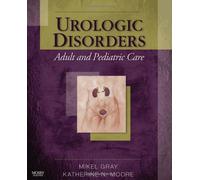 Urologic Disorders: Adult and Pediatric Care