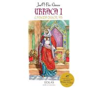 Urraca I: (La reina descalza)
