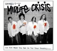 Urrke T & the Midlife Crisis - Ask Not What You Can Do for... [VINYL]