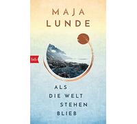 Ursel Allenstei Als die Welt stehen blieb: Vom Leben im Ausnahmezusta (Hardback)