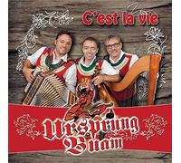 Ursprung Buam - C'est la vie
