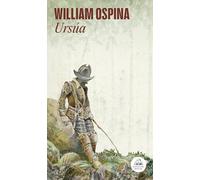 Ursúa (Trilogía sobre la conquista del Nuevo Mundo 1) (Random House)