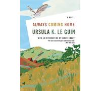 Always Coming Home: A Novel by Ursula K. Le Guin (English) Paperback Book