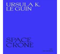 Ursula K. Le Guin Space Crone Paperback Book Ursula K. Le Guin Multicolor
