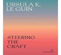 Ursula K. Le Guin Steering the Craft Paperback Book Ursula K. Le Guin Multicolor