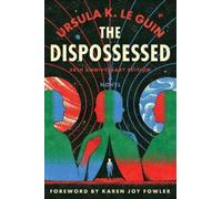 Ursula K Le Guin The Dispossessed [50th Anniversary Edition] (Paperback)