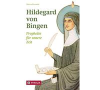 Ursula Klammer Hildegard von Bingen: Prophetin für unsere Zeit (Hardback)