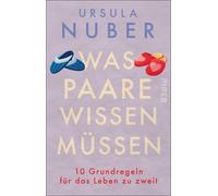 Ursula Nuber Was Paare wissen müssen: 10 Grundregeln für das Leben z (Paperback)