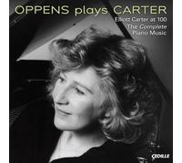 Ursula Oppens, Piano - OPPENS PLAYS CARTER: ELLIOTT C