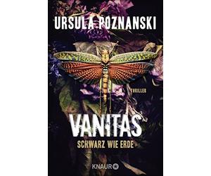 Ursula Poznansk Vanitas - Schwarz wie Erde: Thriller (Die Vanitas-Re (Paperback)