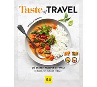 Ursula Schersch Taste of Travel: Die besten Rezepte der Welt - Schrit (Hardback)