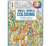 Ursula Schwab Colorful World - Small World Coloring: Wimmelige Szene (Paperback)