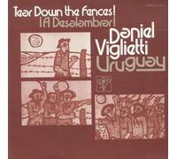 Uruguay: A Deslambrar! Tear Down the Fences!