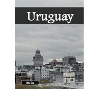 Uruguay: A Luxury Coffee Table Book of Iconic Landmarks