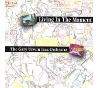 Urwin, Gary - Living In The Moment