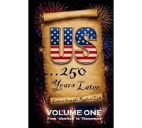 US ...250 Years Later: Volume I: Letters from the Radical Left