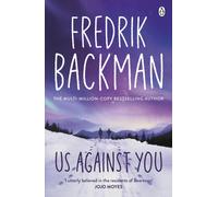 Us Against You – From the New York Times bestselling author of A Man Called Ove and Anxious People