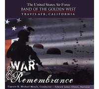 Us Air Force Band Golden West - WAR AND REMEMBRANCE