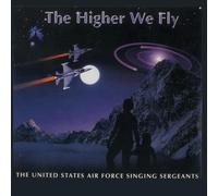 US Air Force Singing Sergeants - The Higher We Fly