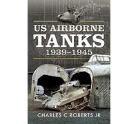 US Airborne Tanks, 1939-1945