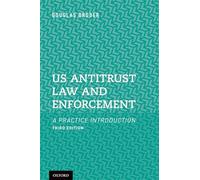 US Antitrust Law and Enforcement: A Practice Introduction