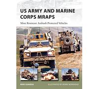 US Army and Marine Corps MRAPs: Mine Resistant Ambush Protected Vehicles: 206 (New Vanguard)