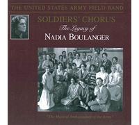 US Army Field Band's Soldiers' Chorus - Boulanger: Legacy of Nadia Boulanger