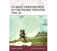 US Army Paratrooper in the Pacific Theater 1943-45: 165 (Warrior)