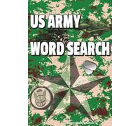 US ARMY WORD SEARCH: Easy To Read Print about Military Armed Services, US Army Life and Culture and More | 6x9 | 102 Pages of Word Search Activities | ... of Service (US Armed Services Activity Books)