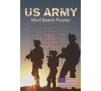 US Army Word Search Puzzle Book: 70+ Puzzles All About the Army: Ranks, Structure, Culture, Bases, Battles, Generals, History and More...