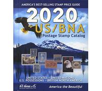 US/BNA Postage Stamp Catalog 2020: Unites States, United Nations Canada & Provinces : Confederate States, U.s. Possessions, U.s. Trust Territories, and Comprehensive U.s. Stamp Identifier