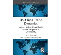 US-China Trade Dynamics : Indirect Value-Added Trade Under Geopolitical Uncertainty