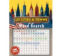 US Cities and Towns: Word Search Puzzles for Adults and Teens | 100 puzzles 1200 words | Large Print Easy to Read | Discover, Relax and Enjoy